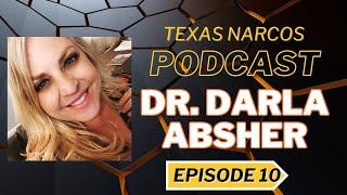 Episode 10- Dr. Darla Absher (warning strong language)