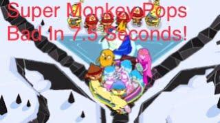 Super Monkey Can Beat The Bad In 7 Seconds! Second Hardest Map! (Battd/Bloons Adventure Time TD)