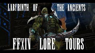 FFXIV Lore Tours - Labyrinth of The Ancients