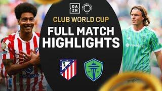 Atlético Madrid Battle Past Seattle Sounders | FIFA Club World Cup Highlights