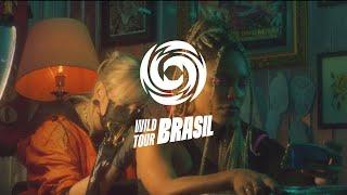 On your skin, on your screen - Wild Tour Brasil