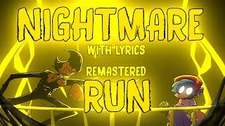 NIGHTMARE RUN with LYRICS (REMASTER) | INDIE CROSS with LYRICS!