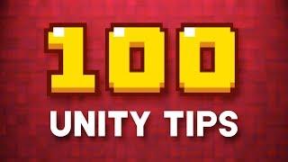 100 UNITY TIPS!!! 