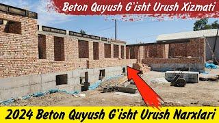 2024 G'isht Urush Beton Quyush Narxi Qancha | 91-205-14-91 Beton Quyush Xizmati G'isht urush xizmati