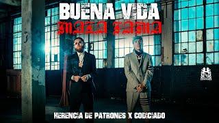 Herencia de Patrones x Codiciado "Buena Vida Mala Fama" [VIDEO OFICIAL]