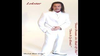 Sweet Dreams "R" Made Of This"Turn It Up"Cover"LOKSTAR