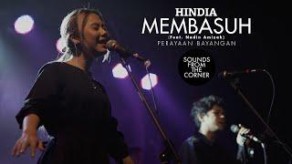 Hindia - Membasuh (Ft. Nadin Amizah) | Dari Perayaan Bayangan | Sounds From The Corner Live #54