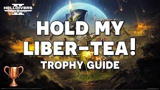 Helldivers 2 - Ragdoll While Using Jump Pack - Hold My Liber-tea! Trophy Guide (PS5)