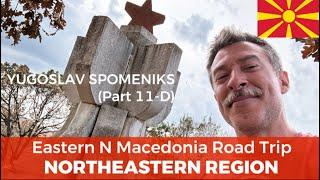 Yugoslav Spomeniks (11-D): East N Macedonia Road Trip - Kriva Palanka to Staro Nagoričane