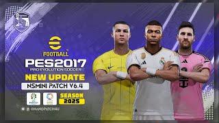 BEST PATCH SEASON 2024-2025 FOR PES 2017 LAST UPDATE & SUMMER TRANSFERS