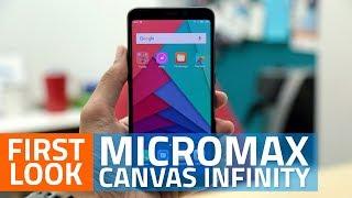 Micromax Canvas Infinity First Look | 18:9 Display, Camera, Specifications and More