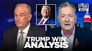 Bill O'Reilly and Piers Morgan Analyze Donald Trump's Election Win