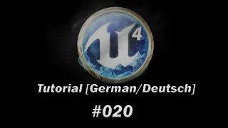 Unreal Engine 4 Tutorial [German/Deutsch] - Advanced Sessions - #020