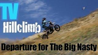 TV Hillclimb Episode 1: Departure from L.A. To Big Nasty