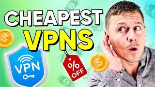 Best Cheapest VPNs - Top 3 Cheap VPN Services in 2025