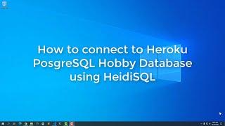 Connecting to Heroku PostgreSQL Hobby Database using HeidiSQL