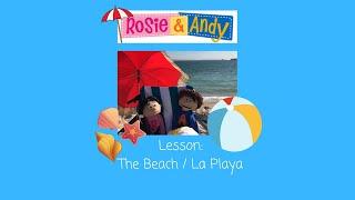 Rosie & Andy: Spanish for Kids- Bilingual Lesson - The Beach / La Playa