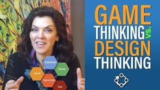 Game Thinking vs. Design Thinking