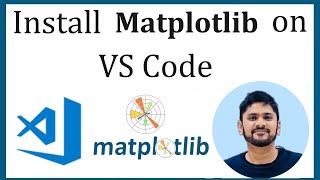 How to install Matplotlib in VS Code | Updated 2024 | Amit Thinks