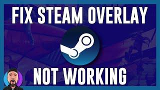 Fix Steam Overlay not Working