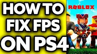 How To FIX Fps on Roblox PS4 (2024)