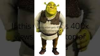 can it get 400k views? DONT CLICK THE SOUND  #shrek