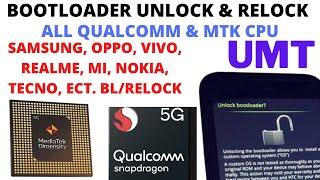 How To Bootloader Unlock And Relock Again By Umt ( Mtk & Qcom ) MediaTak & Qualcomm BootLoader