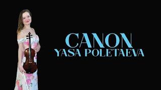 Pachelbel Canon in D on the Violin | One Woman Orchestra | Yasa Violinist