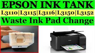 Epson Waste Ink Pad Change L3110|L3115|L3116|L3150|l3152|L3156