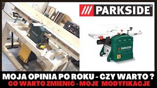 Moja opinia po roku  i moje modyfikacje  CZY WARTO ? - PARKSIDE PADM 1250 A1 strugarko grubościówka