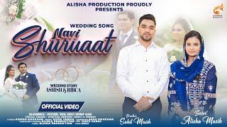 NEW MASIH WEDDING SONG || NAVI SHURUAAT || OFFCIAL SONG || ALISHA PRODUCTION || 2023