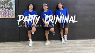 PARTY CRIMINAL by Mr Killa x King Bubba FM / Zumba / Soca / Teddy V