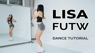 DANCE TUTORIAL - LISA - FUTW (Vixi Solo Version) (Official Music Video) | EXPLAINED