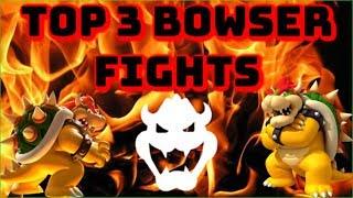 TOP 3 Favorite BOWSER fights!!!!!! |MEGADAN29|