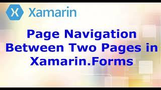 Page Navigation Between Two Pages in Xamarin Forms (Visual Studio 2019)