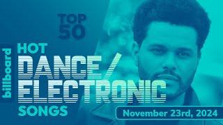 Billboard Hot Dance/Electronic/EDM Songs Top 50 (November 23rd, 2024)