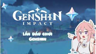 Lần đầu chơi Genshin Impact