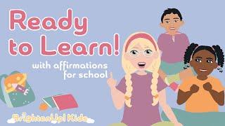 Get Ready To Learn! Positive Affirmations For A Great Day Of School! **Perfect For Back-To-School!**