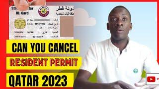 Can an EMPLOYEE cancel A RESIDENT PERMIT (QID) in Qatar 2023 | Mexcreationtv