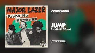 Major Lazer - Jump (feat. Busy Signal) [Official Audio]