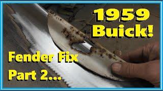 1959 Buick Fender Fix! Part 2: Weld it Up!