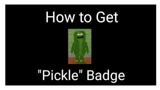 How to get the "Pickle" Badge in InfectedDeveloper's Piggy Roleplay | Roblox