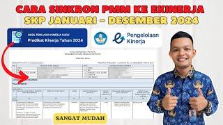 Cara Sinkron PMM Ke Ekinerja SKP Januari Desember 2024