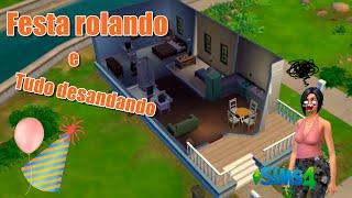 29  / The Sims 4 /  Festa rolando e tudo desandando