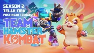 HAMSTER KOMBAT SEASOAN 2 TELAH TIBA !! POSTINGAN TERBARU TEAM HAMSTER KOMBAT