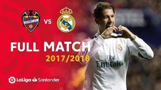 Full Match Levante UD vs Real Madrid LaLiga 2017/2018