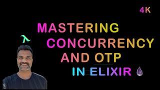 01 - Introduction - Mastering Concurrency & OTP in Elixir | Octallium