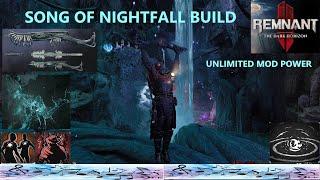 Remnant 2 - Song of Nightfall Build | Unlimited Mod Power | Apocalypse Ready | Boss Rush Ready