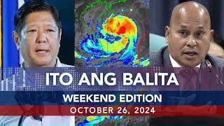 UNTV: Ito Ang Balita Weekend Edition | October 26, 2024