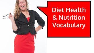 Learn English Vocabulary | Diet Health & Nutrition | Learn with Go Natural English